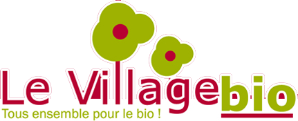 Le Village Bio - Tous ensemble pour le bio !